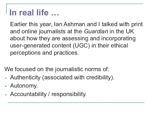 In real life … Earlier this year, Ian Ashman and I talked