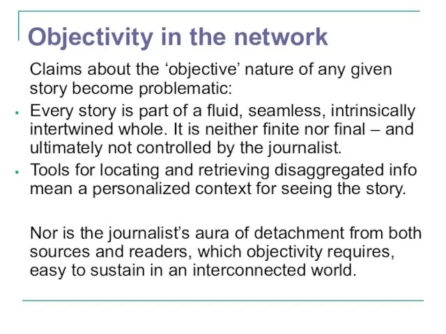Objectivity in the network Claims about the ‘objective’ nature of any given