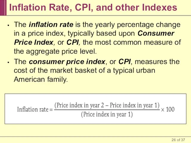 Inflation Rate, CPI, and other Indexes The inflation rate is the yearly