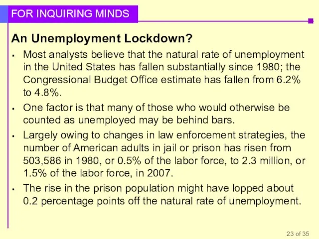 An Unemployment Lockdown? Most analysts believe that the natural rate of unemployment