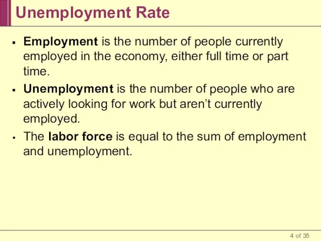 Unemployment Rate Employment is the number of people currently employed in the