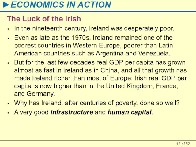 The Luck of the Irish In the nineteenth century, Ireland was desperately