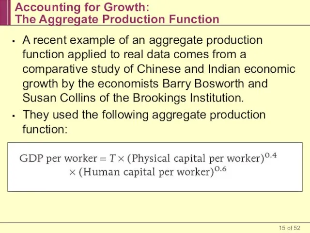 Accounting for Growth: The Aggregate Production Function A recent example of an