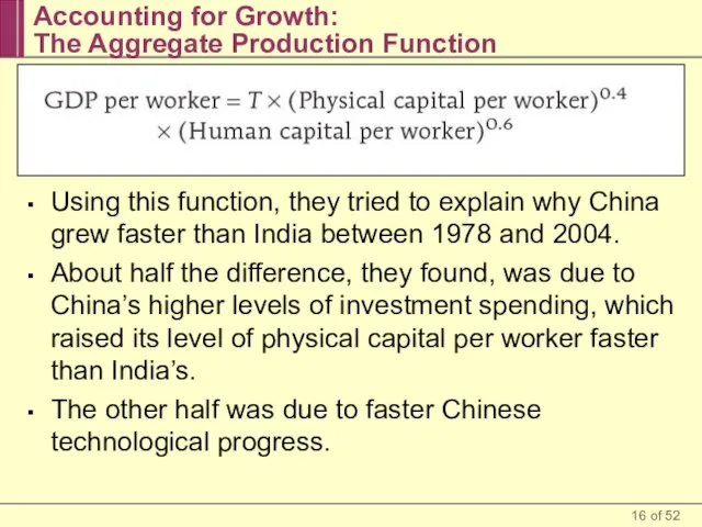 Accounting for Growth: The Aggregate Production Function Using this function, they tried