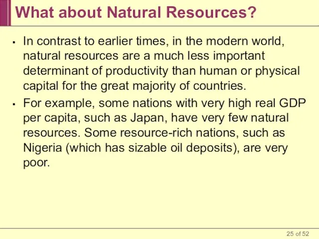 What about Natural Resources? In contrast to earlier times, in the modern