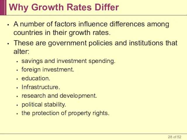 Why Growth Rates Differ A number of factors influence differences among countries