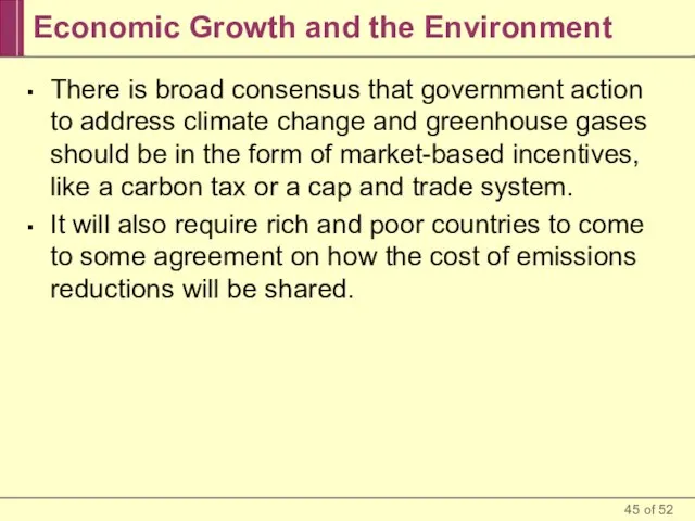 Economic Growth and the Environment There is broad consensus that government action