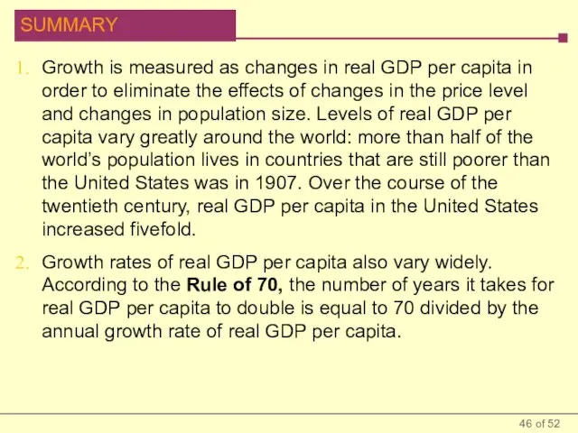 Growth is measured as changes in real GDP per capita in order