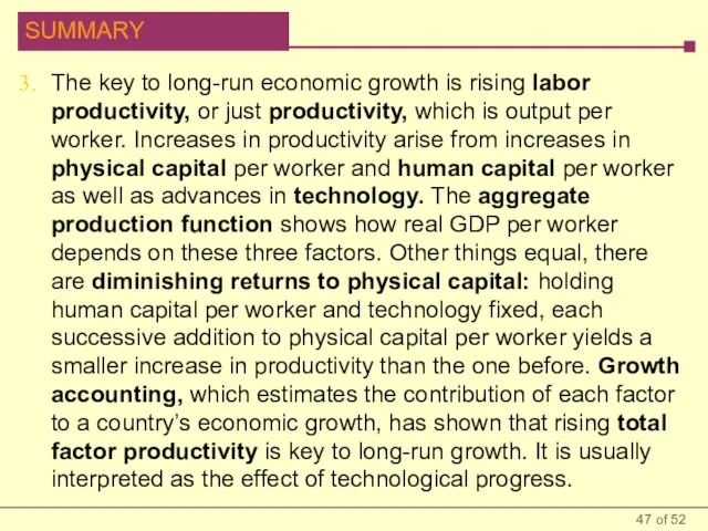 The key to long-run economic growth is rising labor productivity, or just