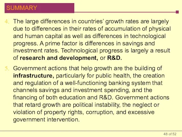 The large differences in countries’ growth rates are largely due to differences