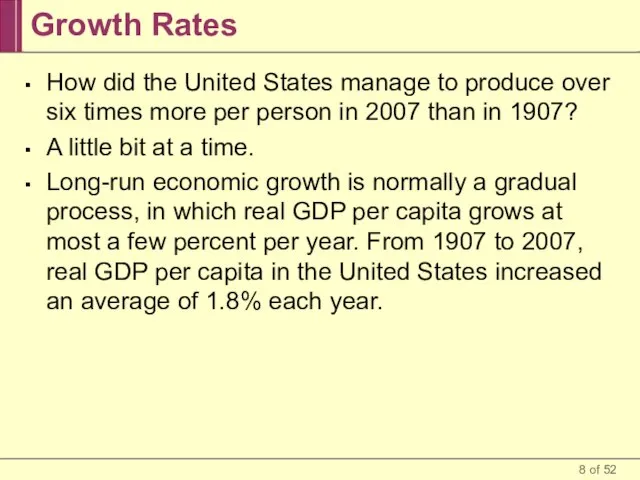 Growth Rates How did the United States manage to produce over six