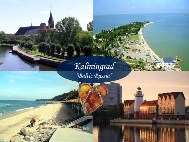 Kaliningrad “Baltic Russia”