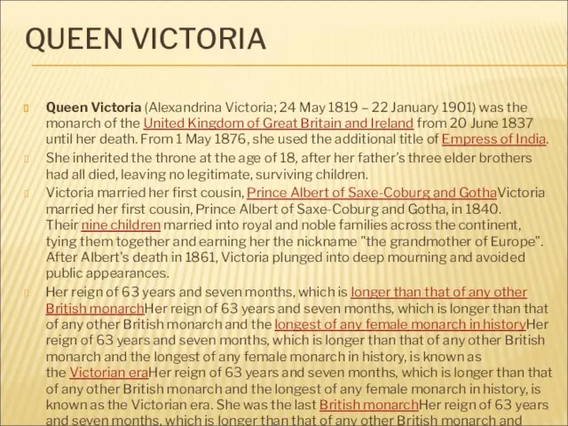 QUEEN VICTORIA Queen Victoria (Alexandrina Victoria; 24 May 1819 – 22 January