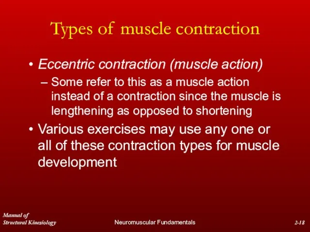 Manual of Structural Kinesiology Neuromuscular Fundamentals 2- Types of muscle contraction Eccentric