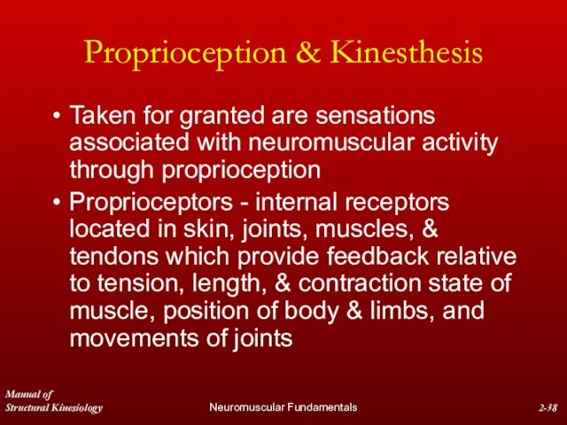 Manual of Structural Kinesiology Neuromuscular Fundamentals 2- Proprioception & Kinesthesis Taken for