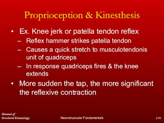 Manual of Structural Kinesiology Neuromuscular Fundamentals 2- Proprioception & Kinesthesis Ex. Knee