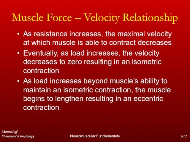 Manual of Structural Kinesiology Neuromuscular Fundamentals 2- Muscle Force – Velocity Relationship