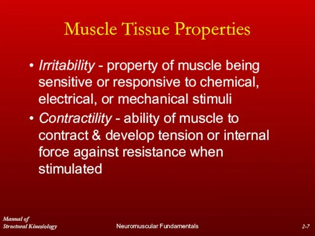 Manual of Structural Kinesiology Neuromuscular Fundamentals 2- Muscle Tissue Properties Irritability -