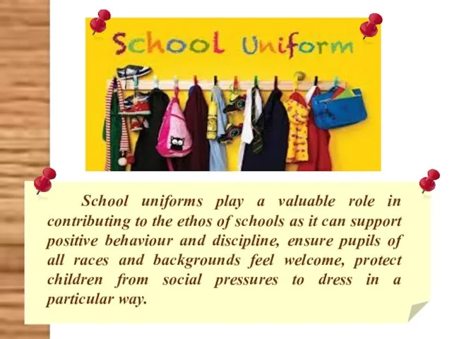 School uniforms play a valuable role in contributing to the ethos of