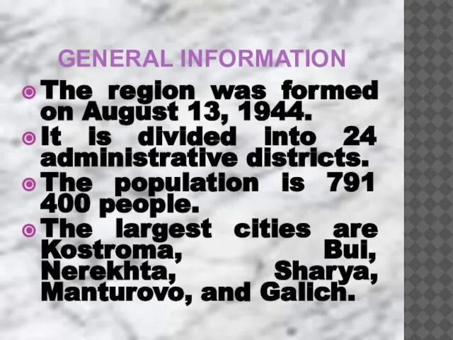 GENERAL INFORMATION The region was formed on August 13, 1944. It is