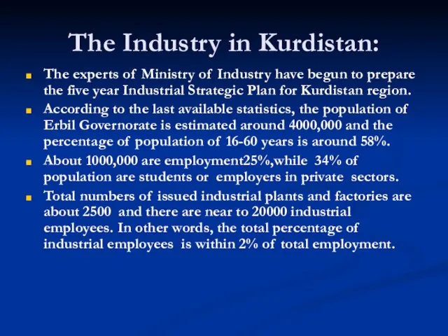 The Industry in Kurdistan: The experts of Ministry of Industry have begun