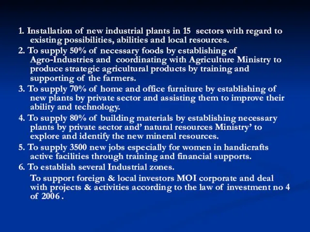 1. Installation of new industrial plants in 15 sectors with regard to