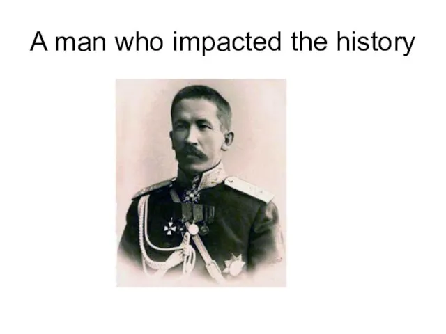 A man who impacted the history