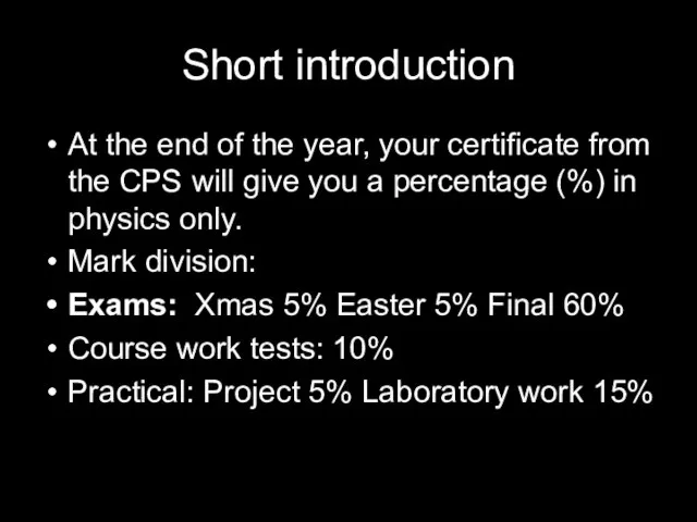 Short introduction At the end of the year, your certificate from the