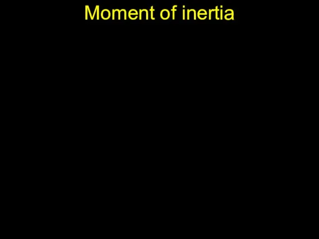 Moment of inertia