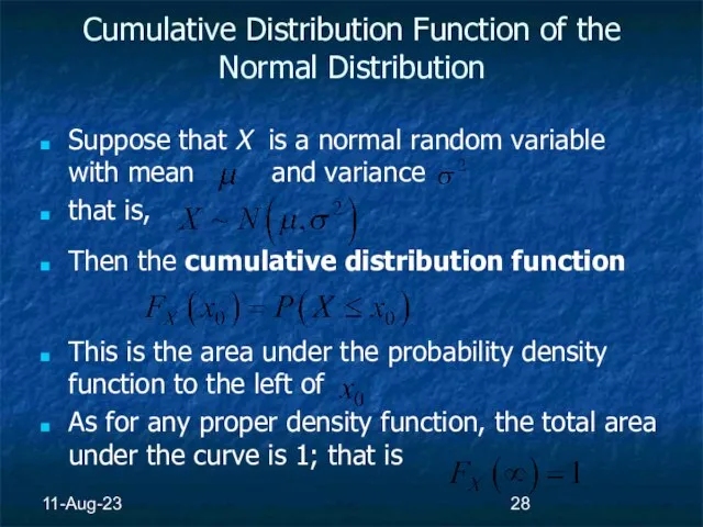 11-Aug-23 Cumulative Distribution Function of the Normal Distribution Suppose that X is