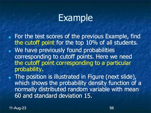 11-Aug-23 Example For the test scores of the previous Example, find the