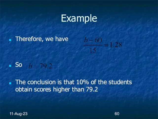 11-Aug-23 Example Therefore, we have So The conclusion is that 10% of