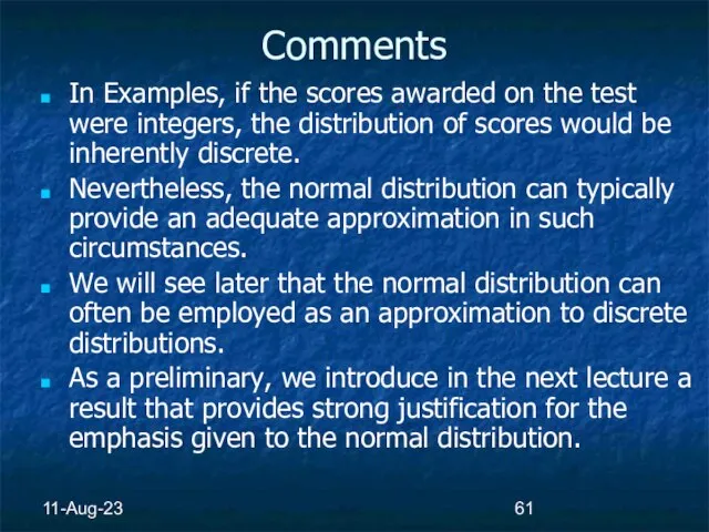 11-Aug-23 Comments In Examples, if the scores awarded on the test were