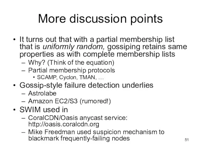 More discussion points It turns out that with a partial membership list