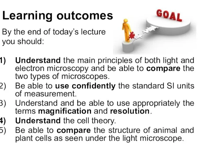 By the end of today’s lecture you should: Understand the main principles