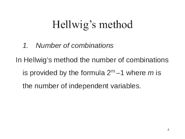 Hellwig’s method 1. Number of combinations In Hellwig’s method the number of