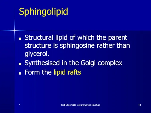 Sphingolipid Structural lipid of which the parent structure is sphingosine rather than