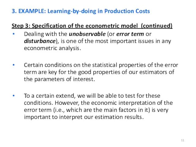 Step 3: Specification of the econometric model (continued) Dealing with the unobservable