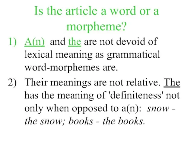 Is the article a word or a morpheme? A(n) and the are