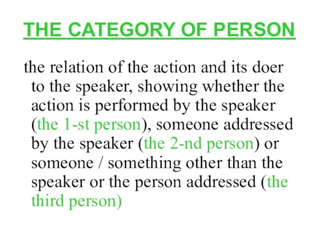 THE CATEGORY OF PERSON the relation of the action and its doer