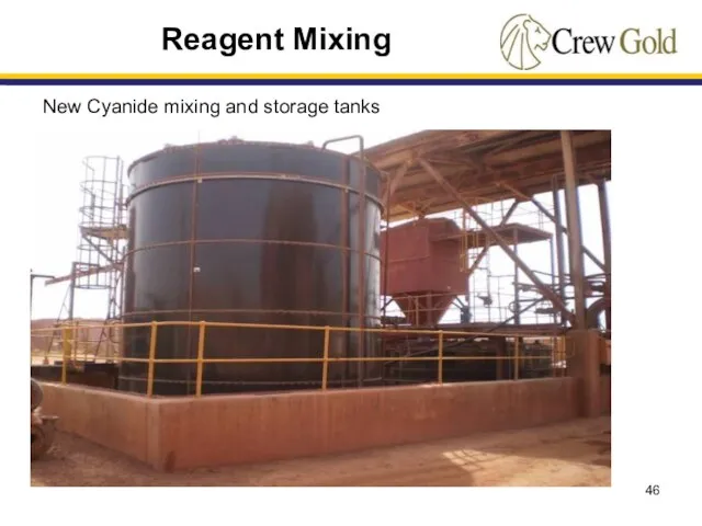 Reagent Mixing New Cyanide mixing and storage tanks