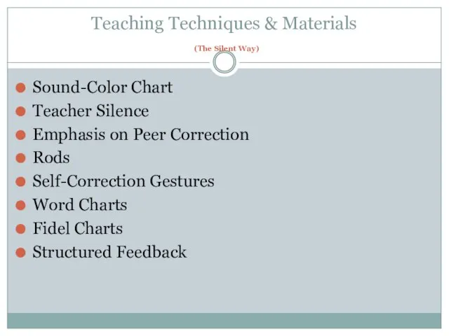 Teaching Techniques & Materials (The Silent Way) Sound-Color Chart Teacher Silence Emphasis