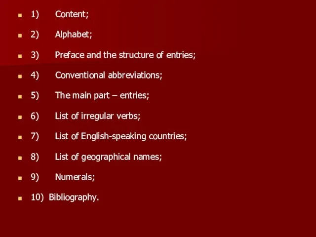 1) Content; 2) Alphabet; 3) Preface and the structure of entries; 4)