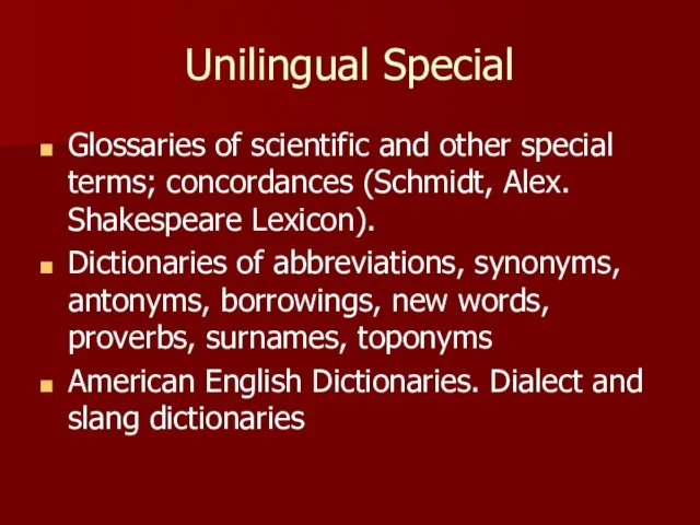 Unilingual Special Glossaries of scientific and other special terms; concordances (Schmidt, Alex.