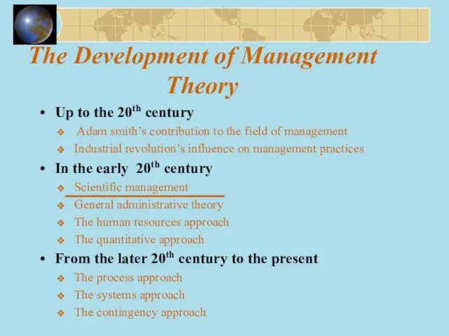 The Development of Management Theory Up to the 20th century Adam smith’s