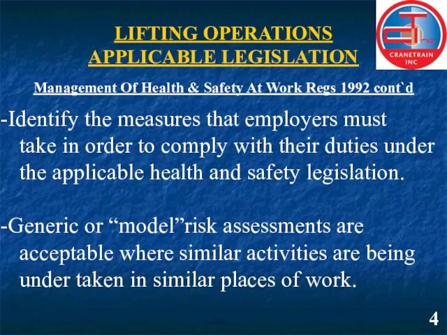 LIFTING OPERATIONS APPLICABLE LEGISLATION Management Of Health & Safety At Work Regs