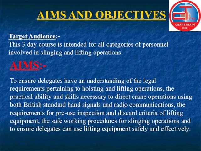 AIMS AND OBJECTIVES Target Audience:- This 3 day course is intended for