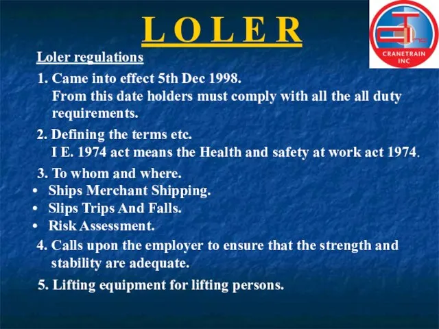 L O L E R Loler regulations 1. Came into effect 5th
