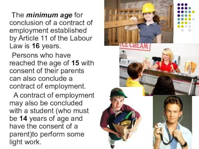 The minimum age for conclusion of a contract of employment established by
