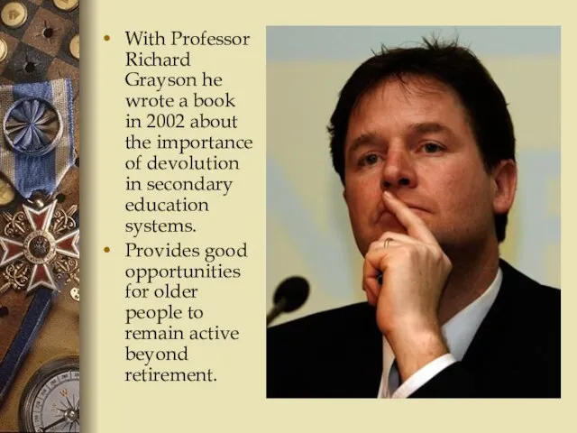 With Professor Richard Grayson he wrote a book in 2002 about the